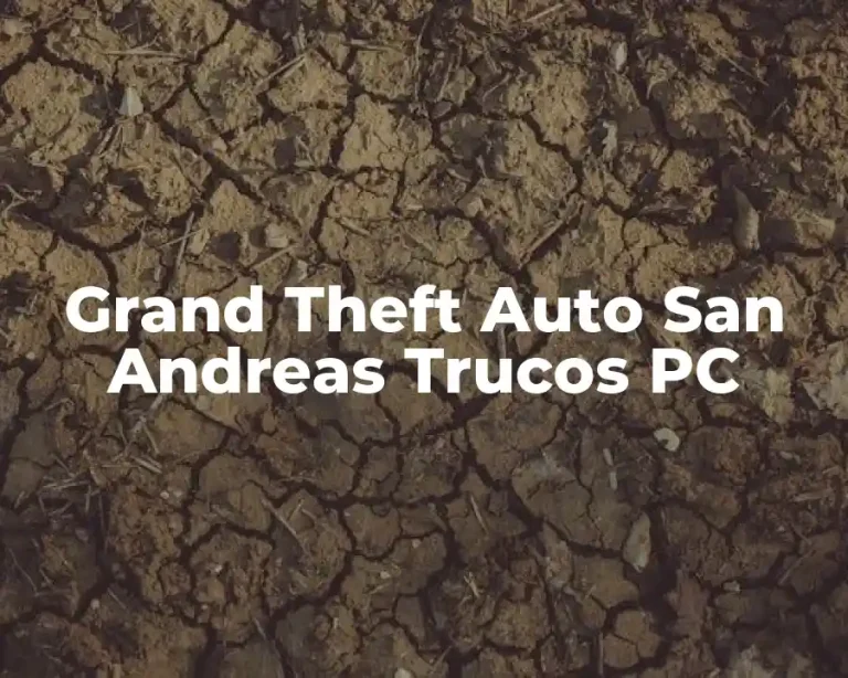 Grand Theft Auto San Andreas Trucos PC