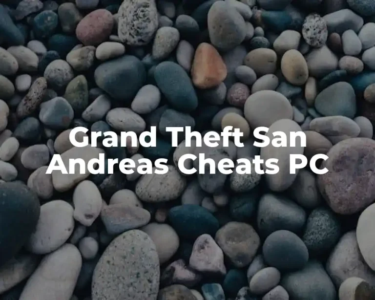 Grand Theft San Andreas Cheats PC