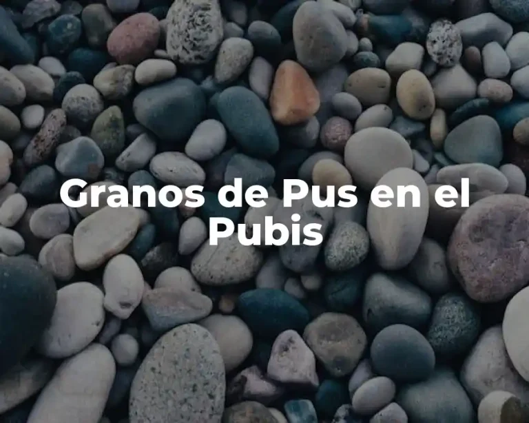 Granos de Pus en el Pubis