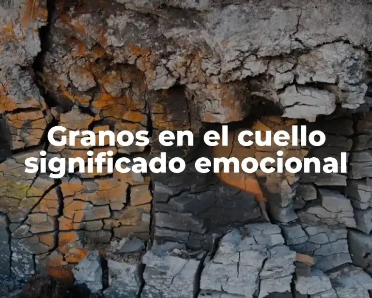 Granos en el cuello significado emocional