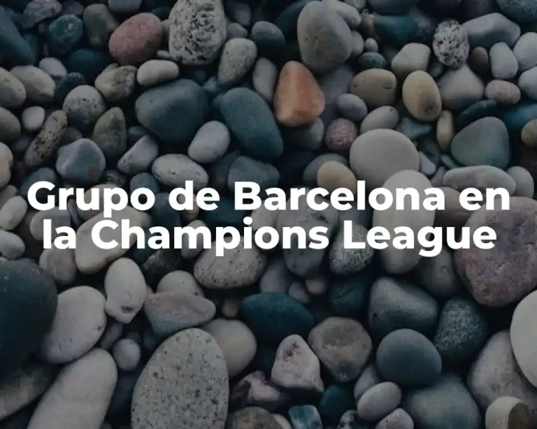 Grupo de Barcelona en la Champions League