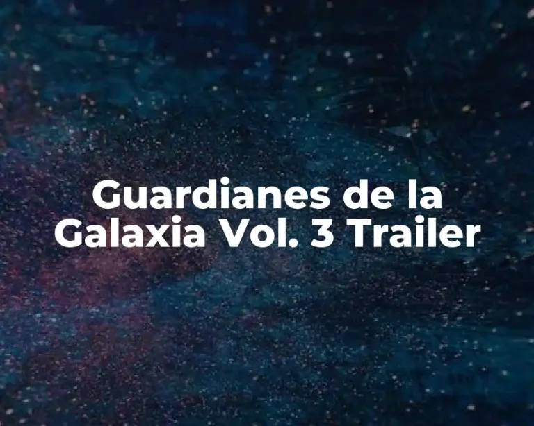 Guardianes de la Galaxia Vol. 3 Trailer