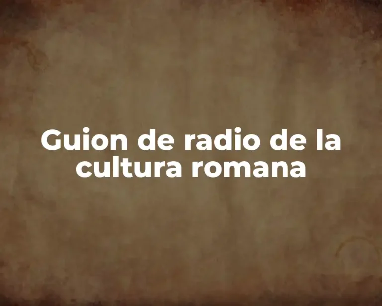 Guion de radio de la cultura romana