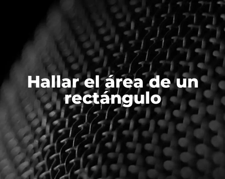 Hallar el área de un rectángulo