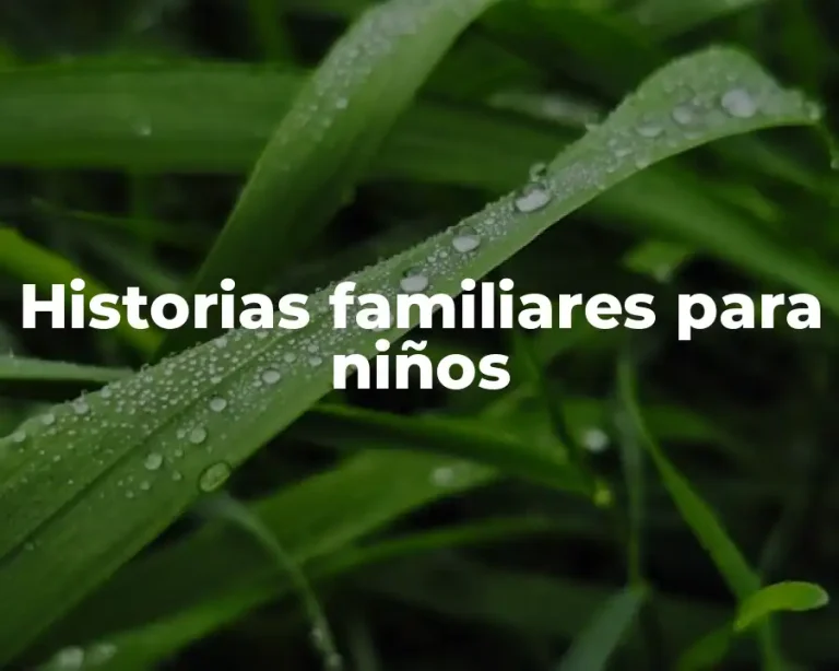 Historias familiares para niños