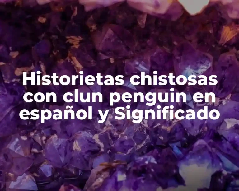 Historietas chistosas con clun penguin en español y Significado