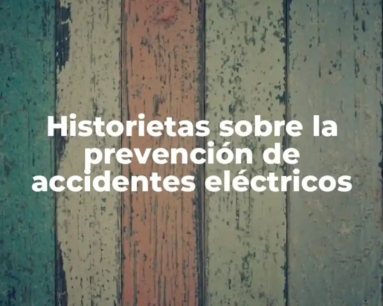 Historietas sobre la prevención de accidentes eléctricos