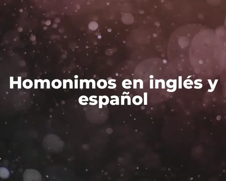 Homonimos en inglés y español