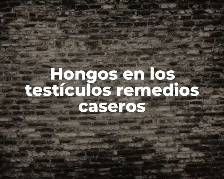 Hongos en los testículos remedios caseros