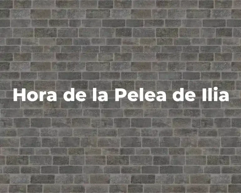 Hora de la Pelea de Ilia