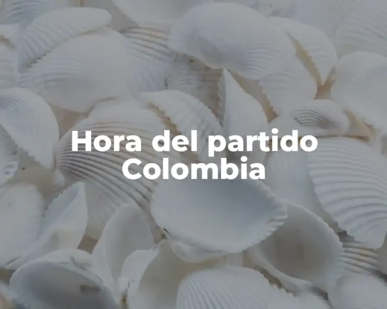 Hora del partido Colombia