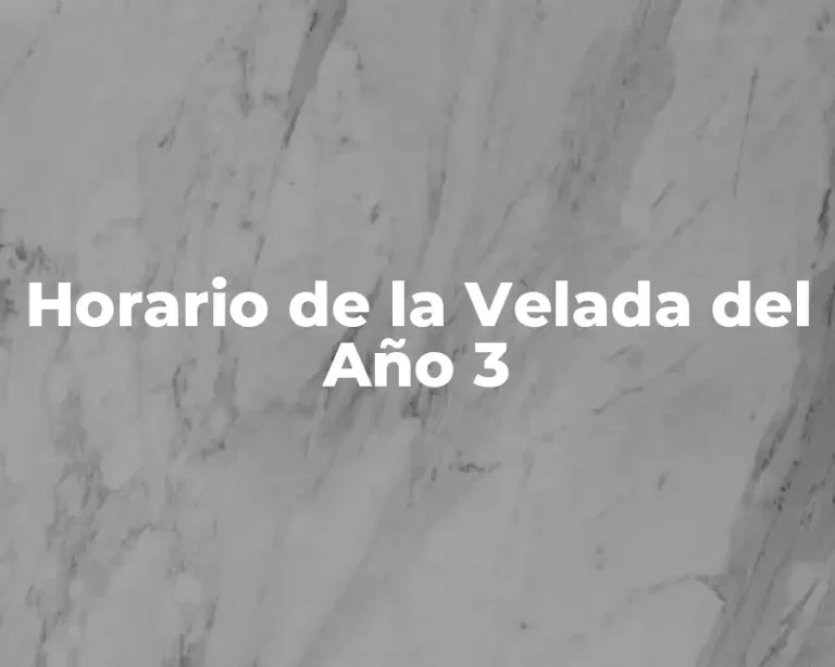 Horario de la Velada del Año 3
