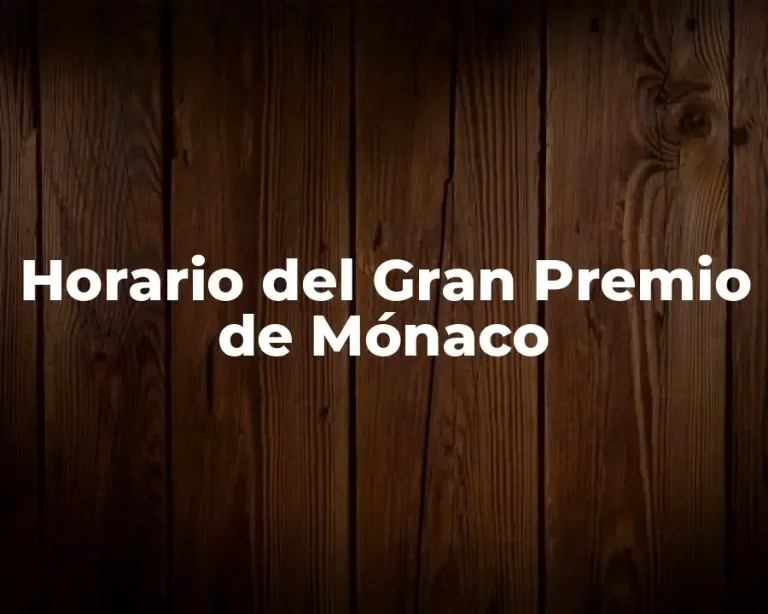 Horario del Gran Premio de Mónaco