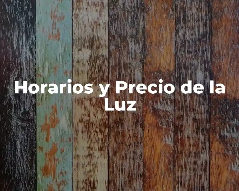 Horarios y Precio de la Luz
