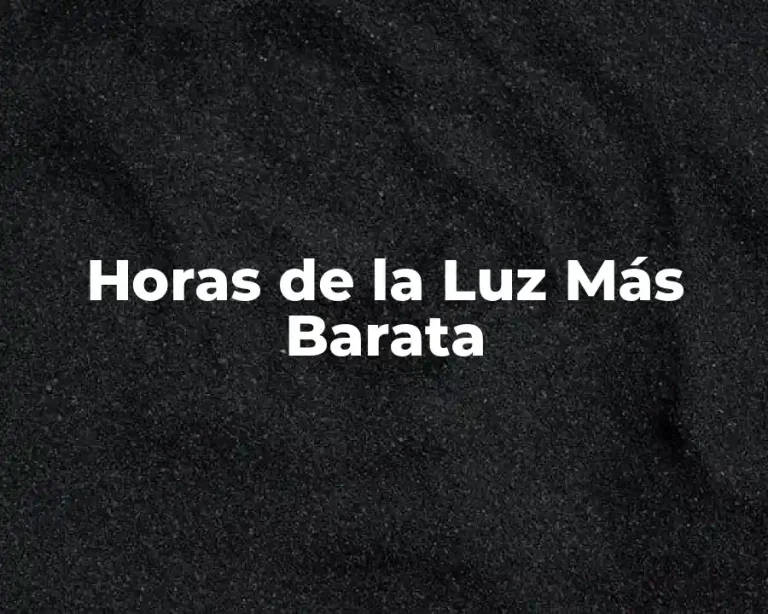 Horas de la Luz Más Barata