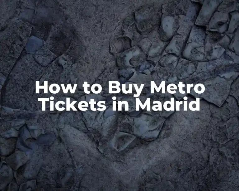 How to Buy Metro Tickets in Madrid