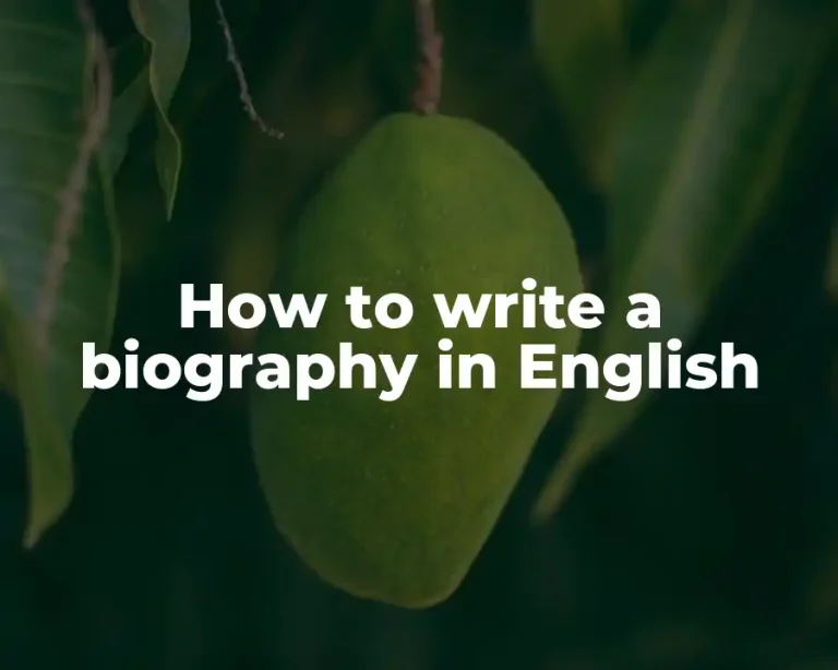 How to write a biography in English