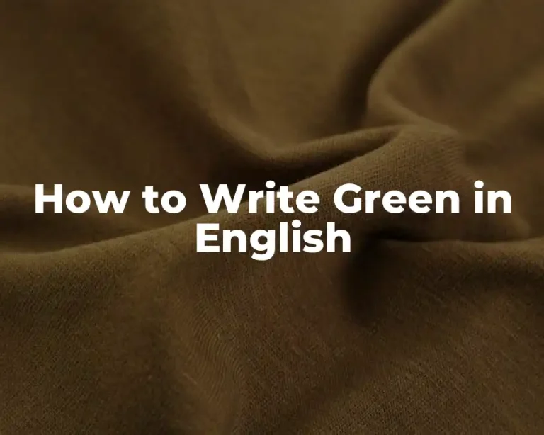 How to Write Green in English