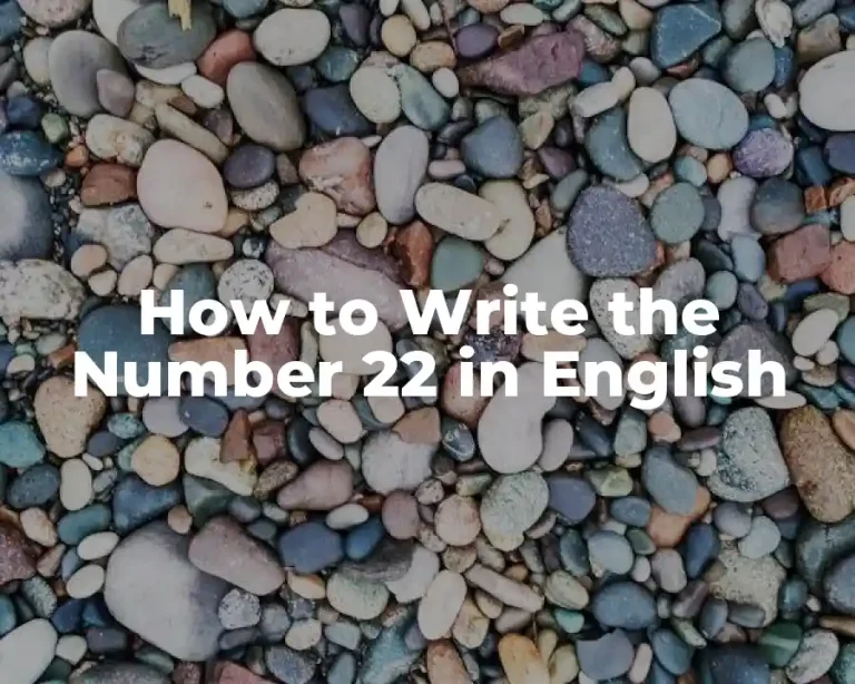 How to Write the Number 22 in English