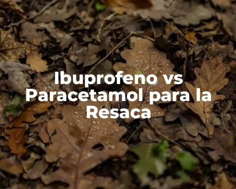 Ibuprofeno vs Paracetamol para la Resaca