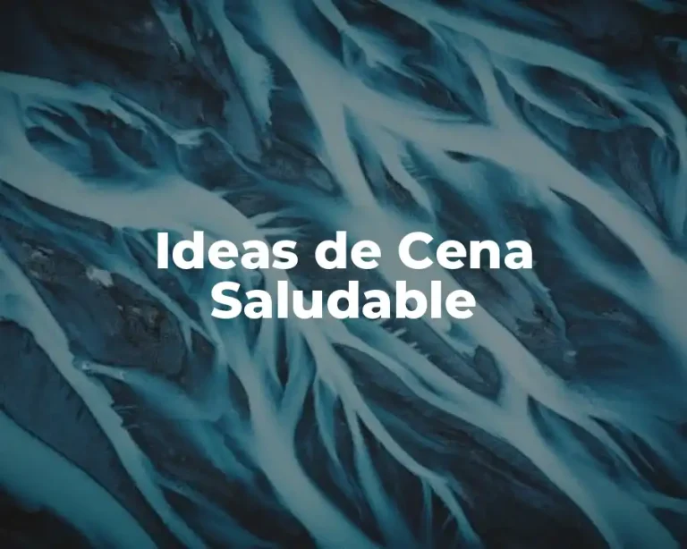 Ideas de Cena Saludable