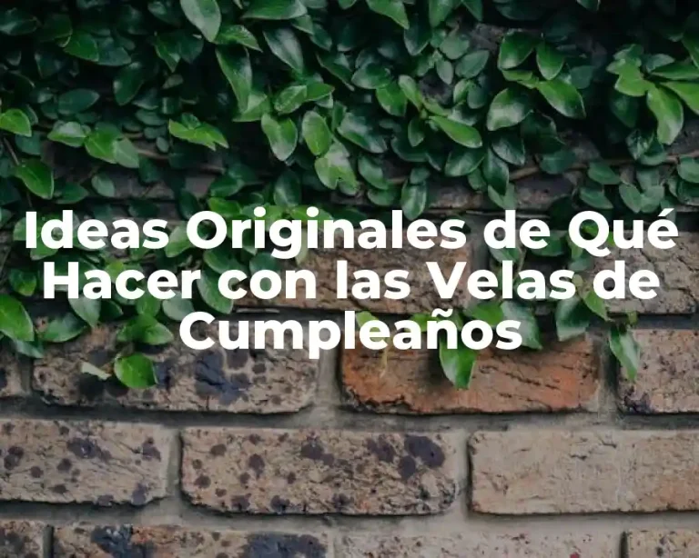 Ideas Originales de Qué Hacer con las Velas de Cumpleaños