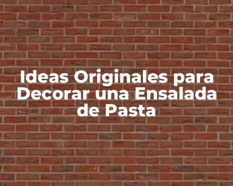 Ideas Originales para Decorar una Ensalada de Pasta