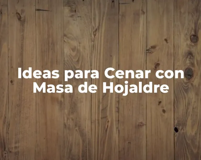 Ideas para Cenar con Masa de Hojaldre