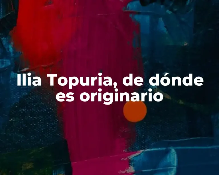 Ilia Topuria, de dónde es originario