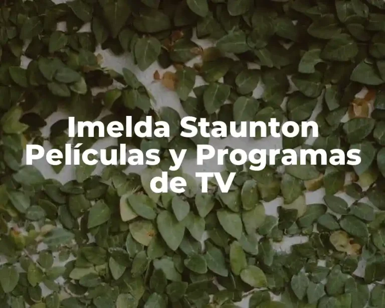 Imelda Staunton Películas y Programas de TV
