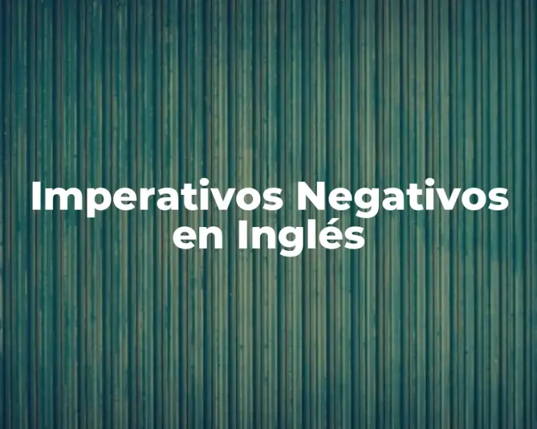 Imperativos Negativos en Inglés