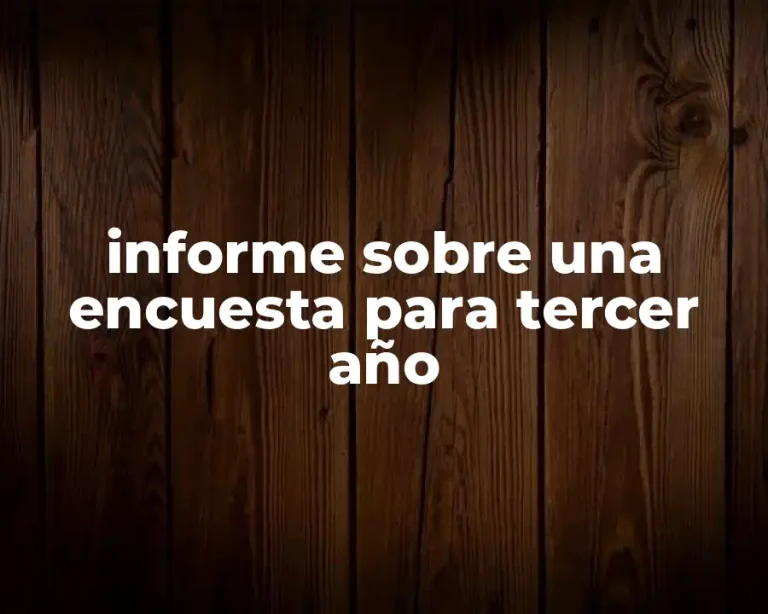 informe sobre una encuesta para tercer año