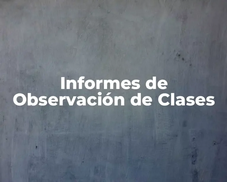 Informes de Observación de Clases