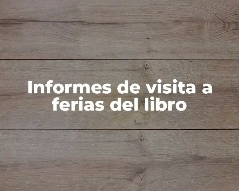 Informes de visita a ferias del libro