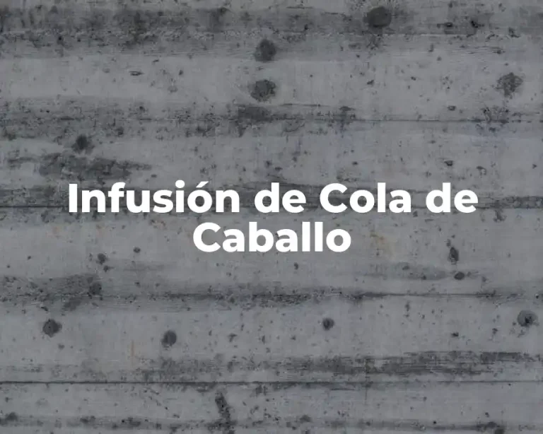 Infusión de Cola de Caballo