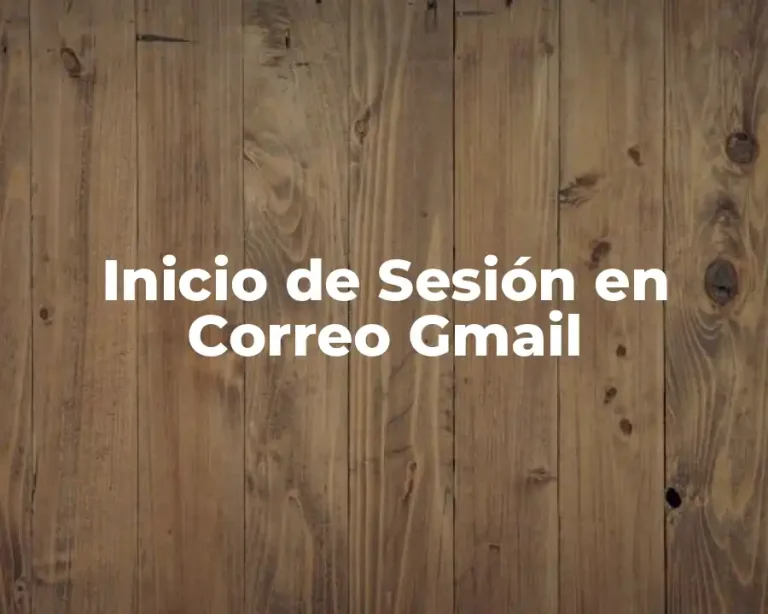 Inicio de Sesión en Correo Gmail