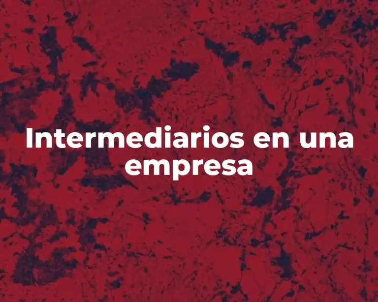 Intermediarios en una empresa