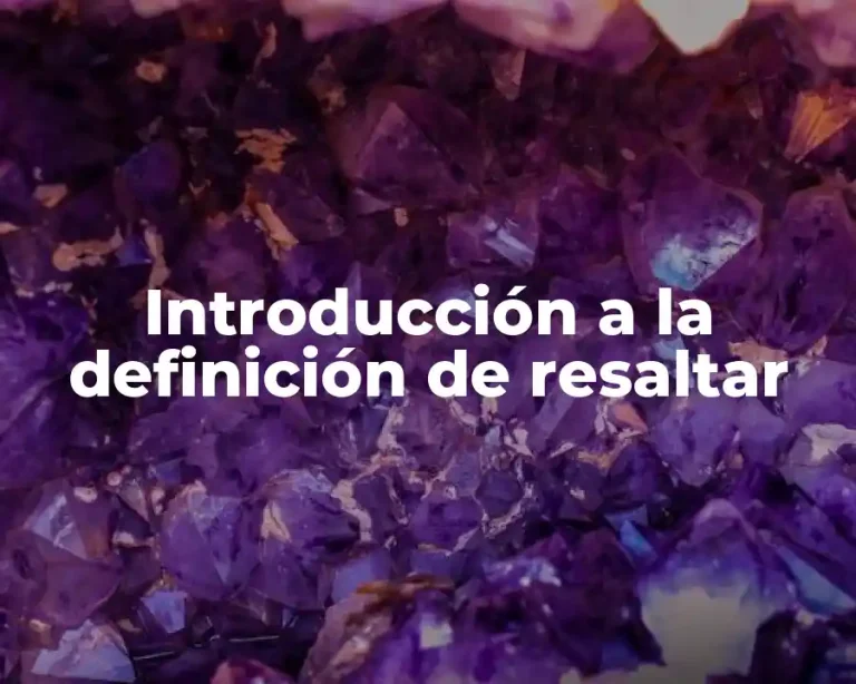 Introducción a la definición de resaltar