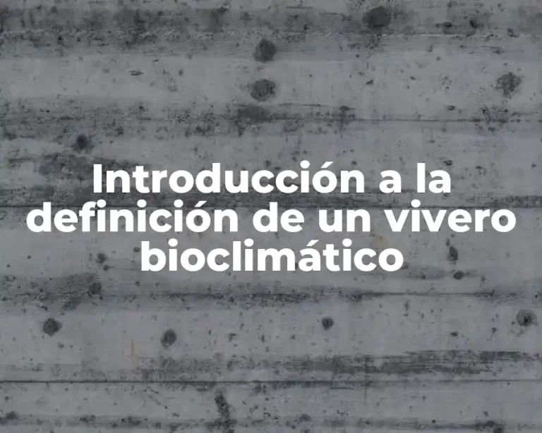 Introducción a la definición de un vivero bioclimático