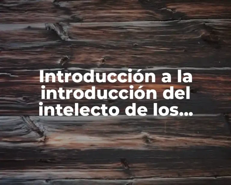 Introducción a la introducción del intelecto de los sentidos