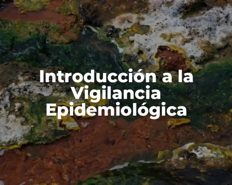 Introducción a la Vigilancia Epidemiológica