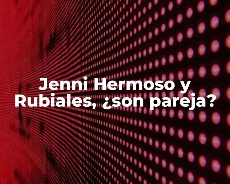 Jenni Hermoso y Rubiales, ¿son pareja?