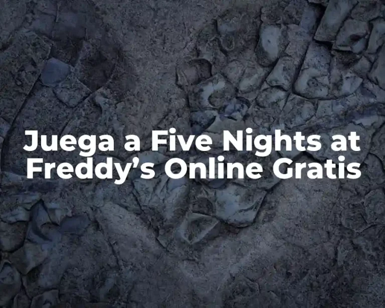 Juega a Five Nights at Freddy’s Online Gratis