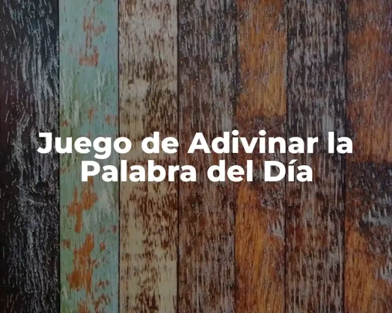 Juego de Adivinar la Palabra del Día