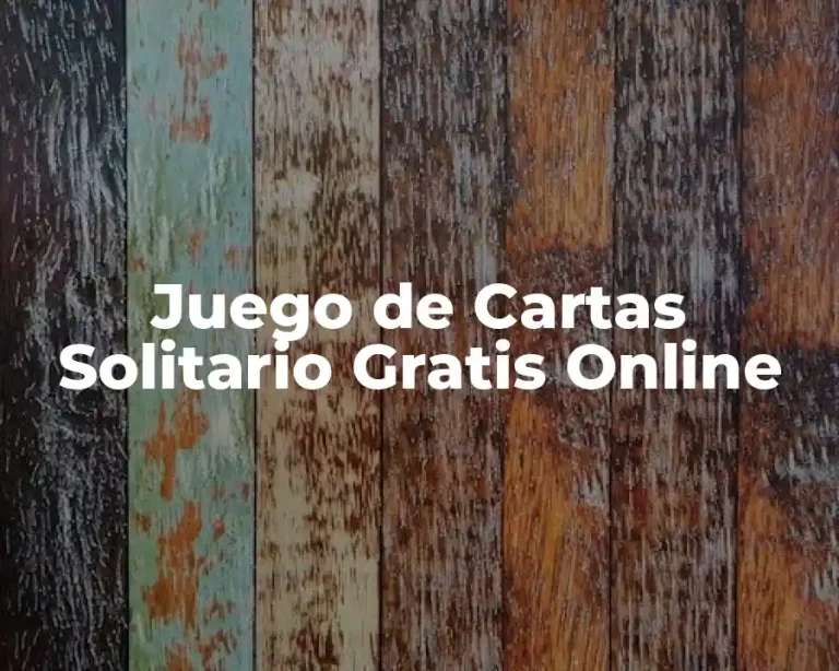 Juego de Cartas Solitario Gratis Online