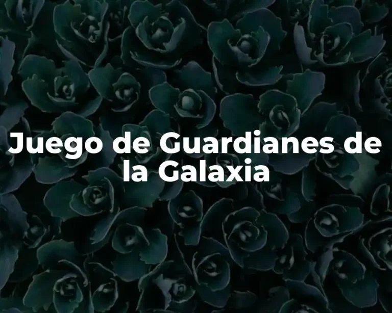 Juego de Guardianes de la Galaxia