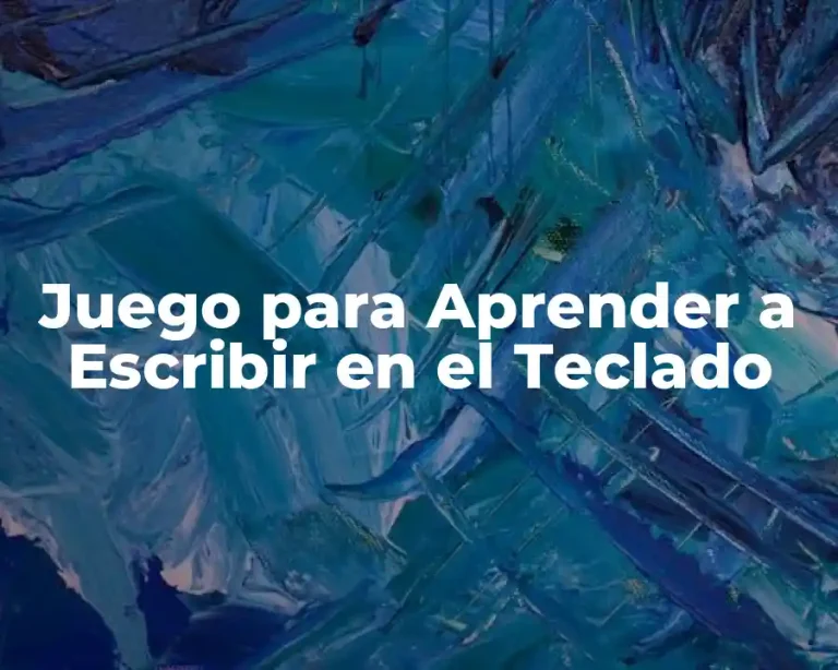 Juego para Aprender a Escribir en el Teclado