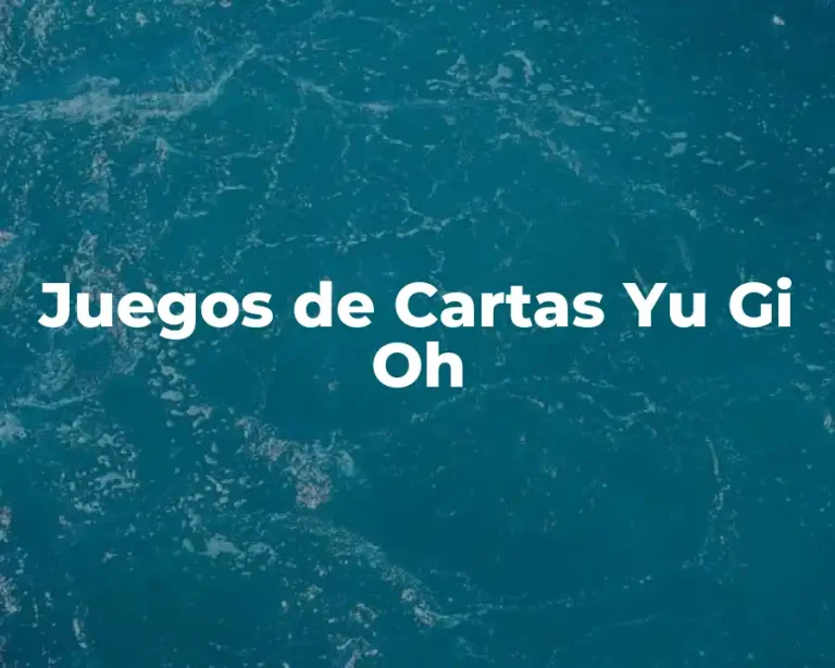 Juegos de Cartas Yu Gi Oh