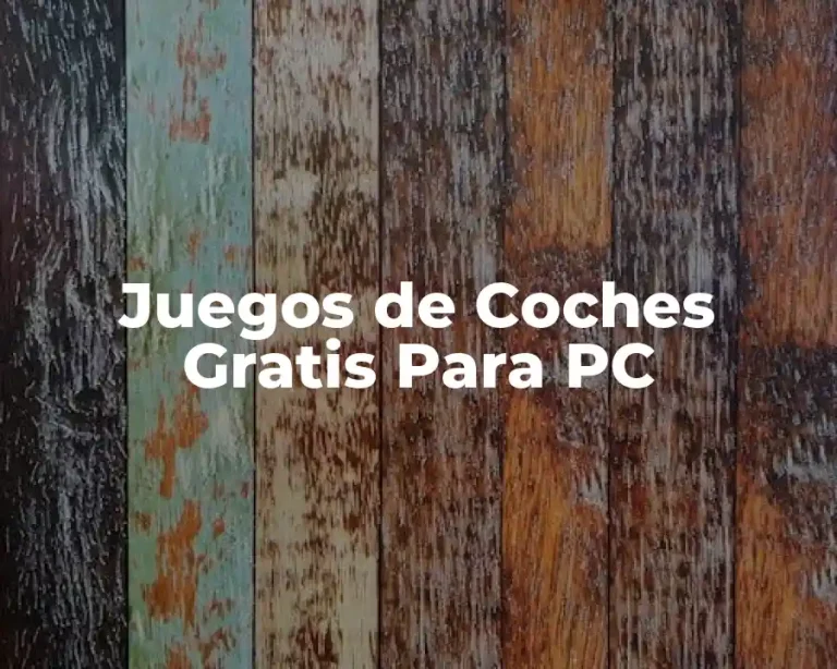 Juegos de Coches Gratis Para PC