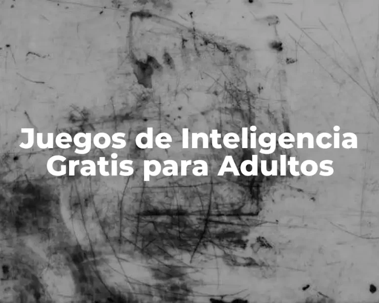 Juegos de Inteligencia Gratis para Adultos